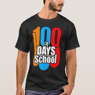100 Days Of School Great Idea For Parents And Teac T-Shirt