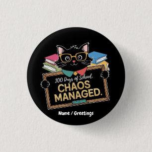 100 Days of School How This Funny Teacher Survived 1 Inch Round Button