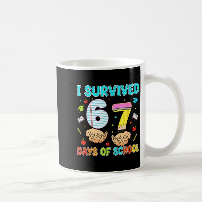 100 Days Of School I Survived 67 Days Of School Te Coffee Mug (Right)
