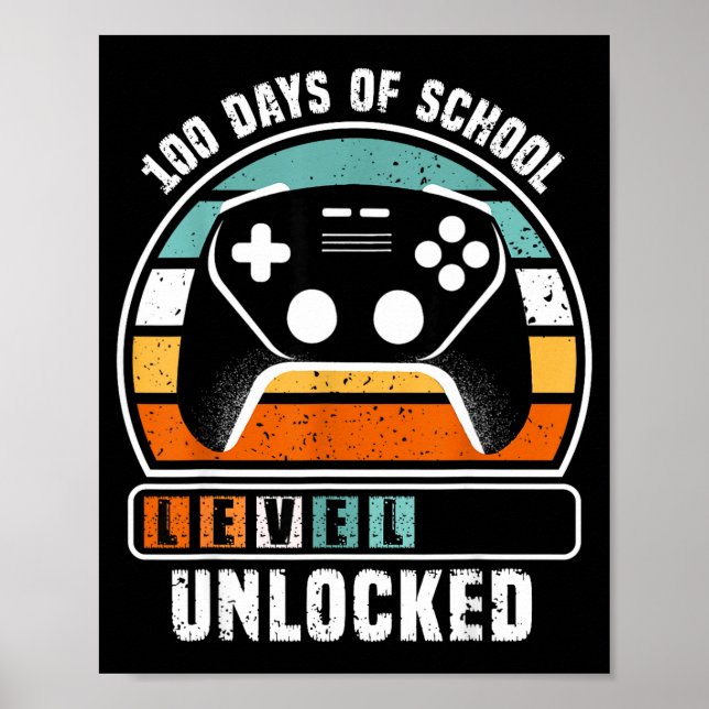 100 Days Of School Level Unlocked Funny Gamers Boy Poster (Front)