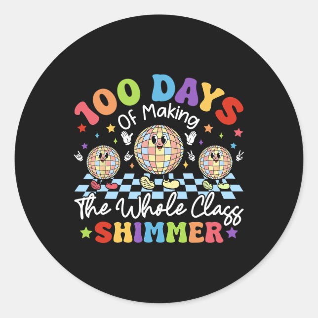 100 Days Of School Making The Whole Cl Shimmer Gir Classic Round Sticker (Front)