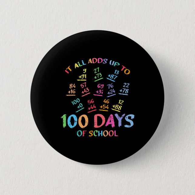 100 Days Of School Math Addition 100th Teacher Stu 2 Inch Round Button (Front)