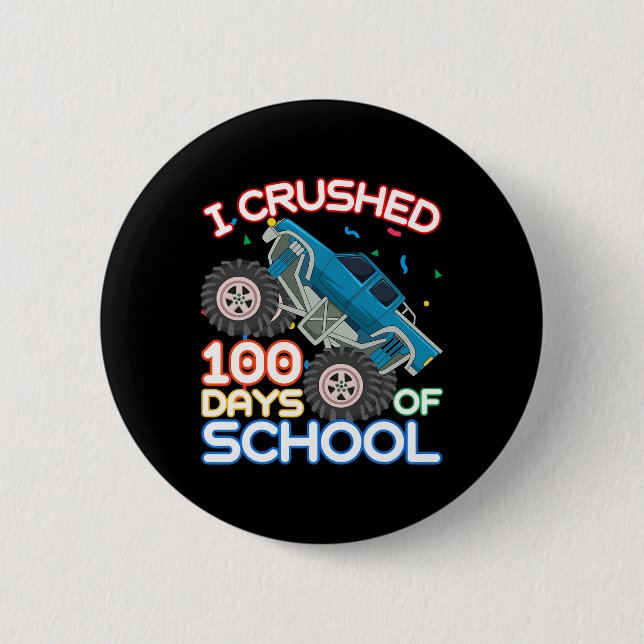 100 Days Of School Monster Truck 100th Day Of Scho 2 Inch Round Button (Front)