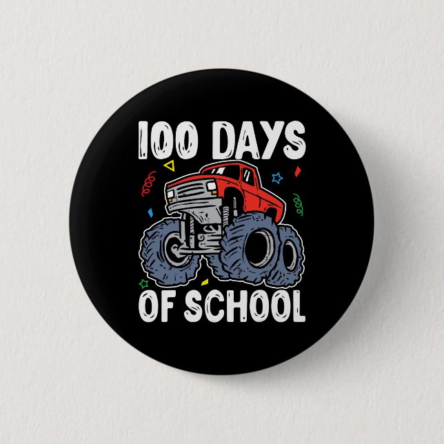 100 Days Of School Monster Truck 100th Day Of Scho 2 Inch Round Button (Front)