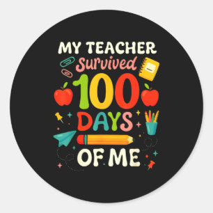 100 Days Of School My Teacher Survived 100 Days Of Classic Round Sticker