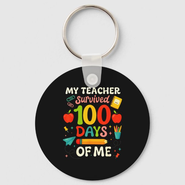 100 Days Of School My Teacher Survived 100 Days Of Keychain (Front)