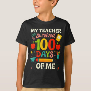 100 Days Of School My Teacher Survived 100 Days Of T-Shirt