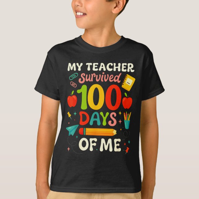 100 Days Of School My Teacher Survived 100 Days Of T-Shirt (Front)