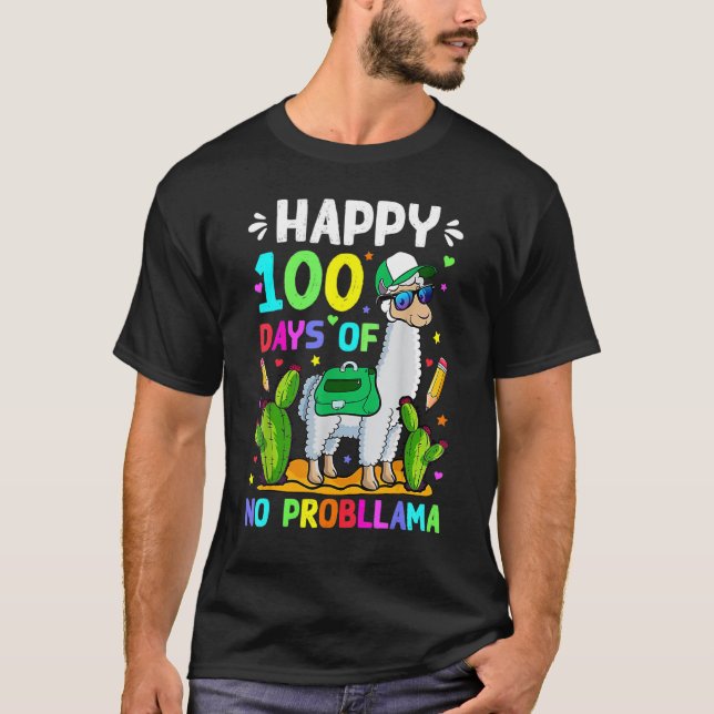 100 Days Of School No Prob Llama Llama Teacher 100 T-Shirt (Front)
