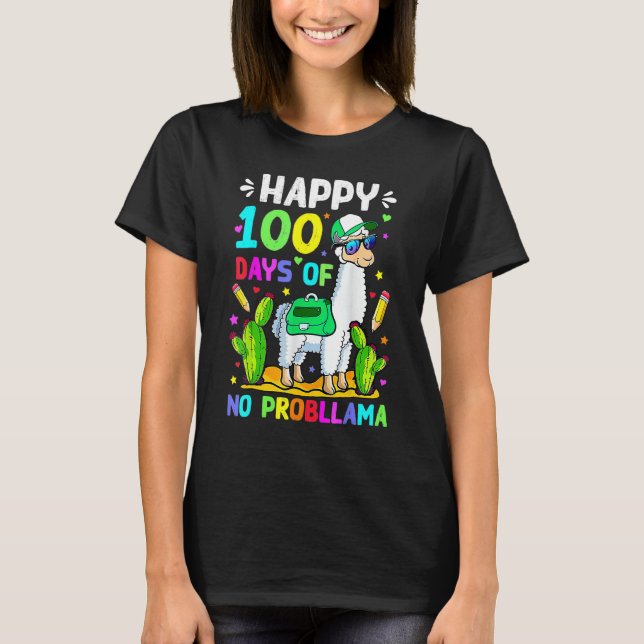 100 Days Of School No Prob Llama Llama Teacher 100 T-Shirt (Front)