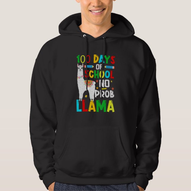 100 Days Of School No Prob-llama Llama Teacher And Hoodie (Front)