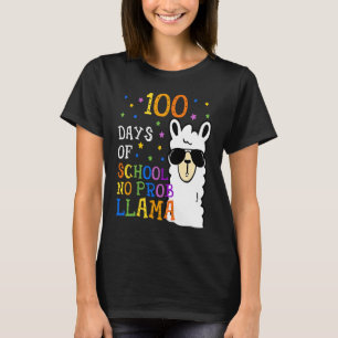 100 Days Of School No Prob llama Llama Teacher And T-Shirt