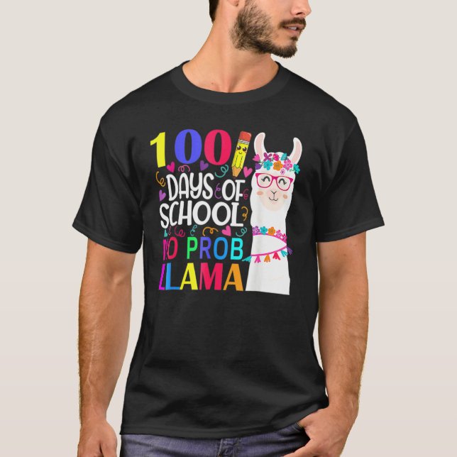 100 Days Of School No Prob Llama Llama Teacher And T-Shirt (Front)