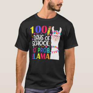 100 Days Of School No Prob llama Llama Teacher And T-Shirt