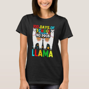 100 Days Of School No Prob-llama Llama Teacher And T-Shirt