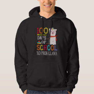 100 Days Of School No Prob llama Llama Teacher G Hoodie