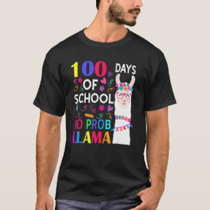 100 Days Of School No Prob Llama Llama Teacher Stu T-Shirt