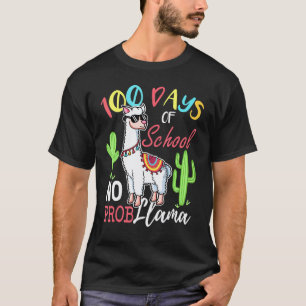 100 Days Of School No Prob Llama Teachers T-Shirt
