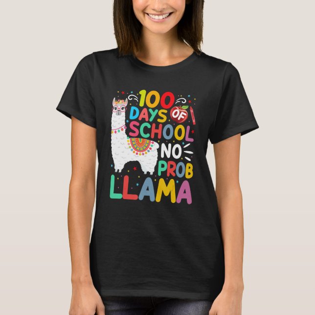 100 Days of School No Probllama Llama 100 Days of  T-Shirt (Front)
