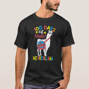 100 Days of School No Probllama Llama 100th Day Of T-Shirt