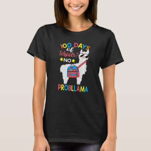 100 Days of School No Probllama Llama 100th Day Of T-Shirt