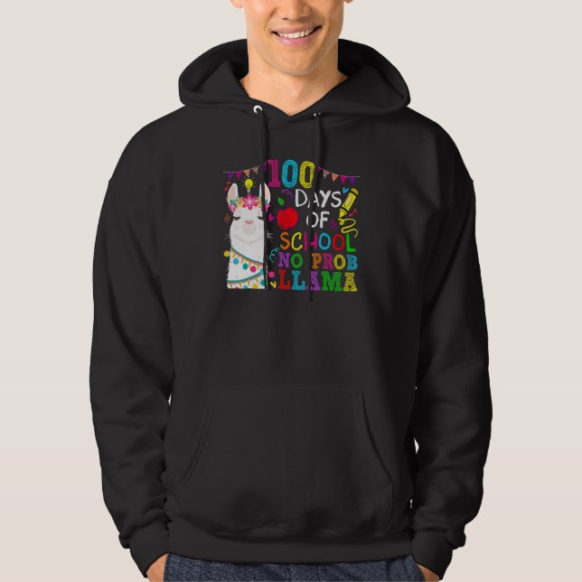 100 Days of School No Probllama Llama 100th Day Te Hoodie (Front)