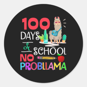 100 Days Of School No Probllama Llama Llama Girls Classic Round Sticker