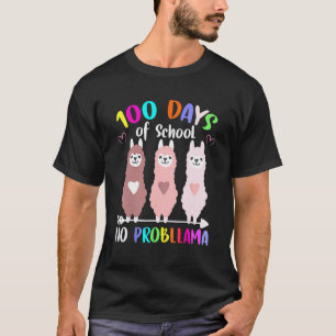 100 Days of School No Probllama Llama Teachers Stu T-Shirt