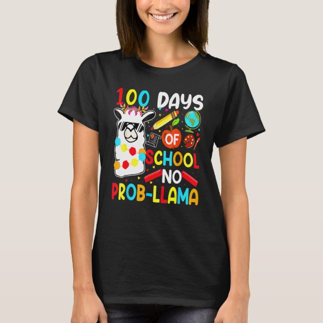 100 Days Of School No Probllama Llama Teachers Stu T-Shirt (Front)