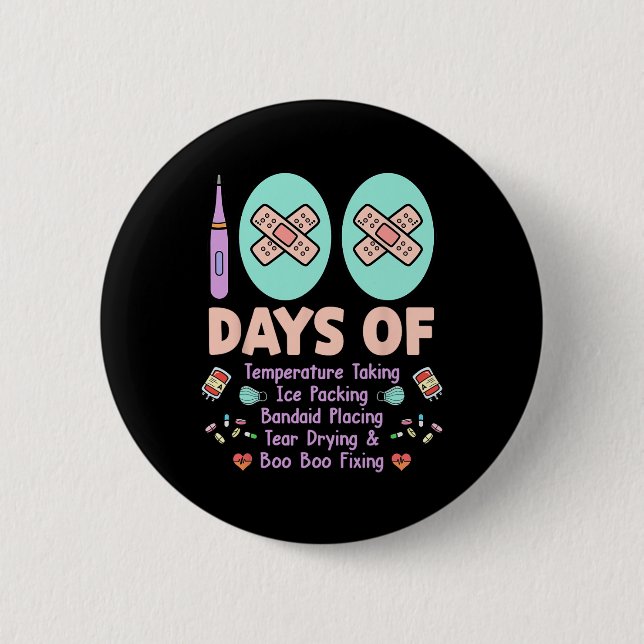 100 Days Of School Nurse Packing Byndaid Healthcar 2 Inch Round Button (Front)