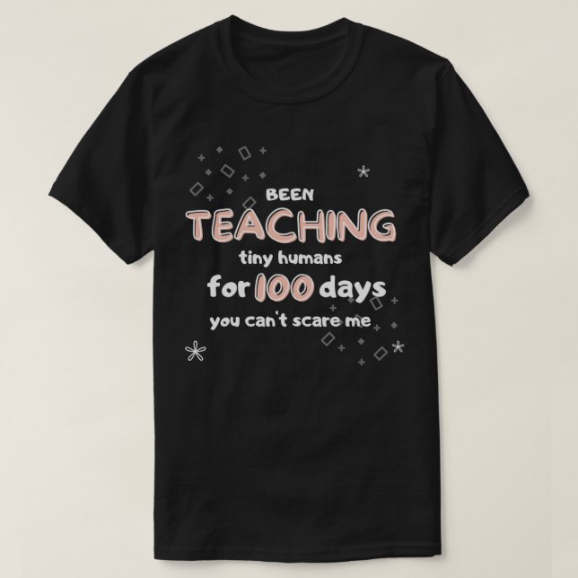 100 Days of School One Hundred Days Teacher School T-Shirt (Design Front)