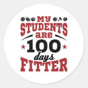 100 Days of School PE Teacher 100 Days Fitter Classic Round Sticker