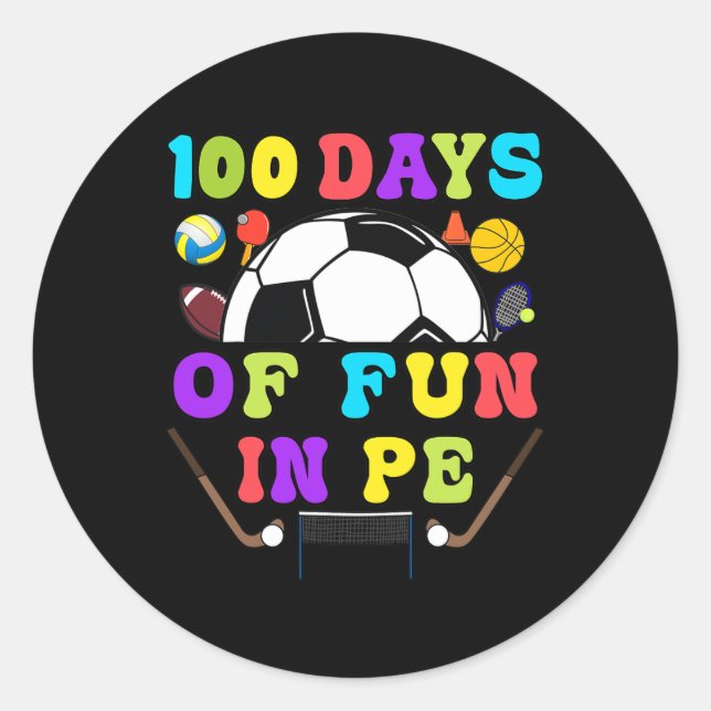 100 Days Of School Pe Teacher Gym Coach Phys Ed Te Classic Round Sticker (Front)