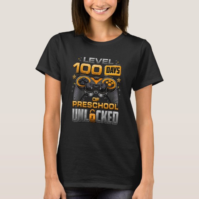 100 Days Of School Preschool Level Unlocked Video  T-Shirt (Front)