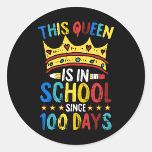 100 Days Of School Queen Crown Teacher Cool Studen Classic Round Sticker