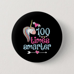 100 Days Of School Shirt 100 times smarter cute un 2 Inch Round Button