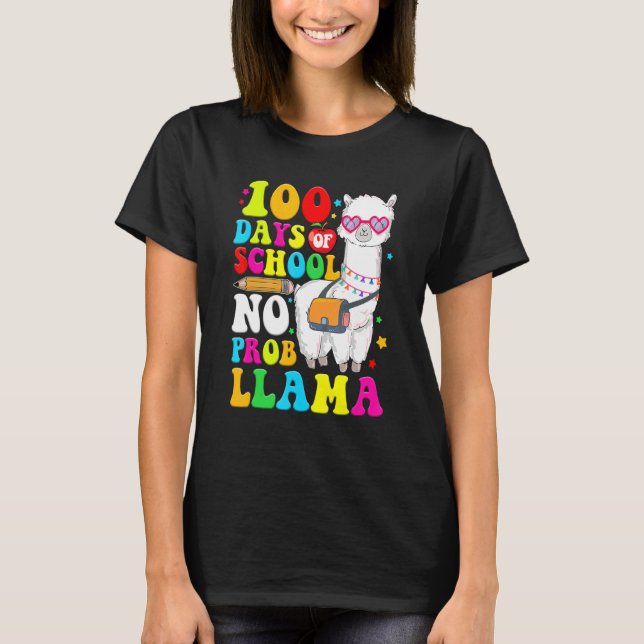 100 Days Of School Shirt No Probllama Llama 100th  (Front)