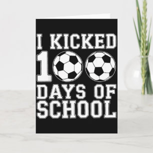 100 Days Of School Soccer Boys Kids 100th Day Of S Card
