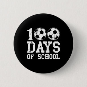 100 Days Of School Soccer For Teacher And Kids 2 Inch Round Button