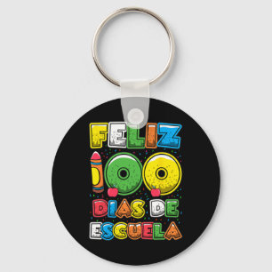 100 Days Of School Spanish Feliz 100 Dias De Escue Keychain