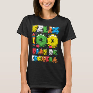 100 Days Of School Spanish Feliz 100 Dias De Escue T-Shirt