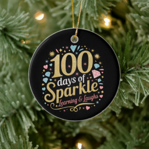 100 Days of School Sparkle Learning and Laughs Ceramic Ornament