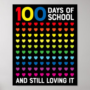 100 Days Of School Still Loving It Hearts 100th Da Poster