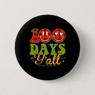 100 Days Of School Students Teachers 100 Days Y'al 2 Inch Round Button