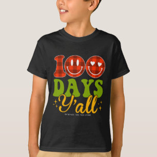 100 Days Of School Students Teachers 100 Days Y'al T-Shirt