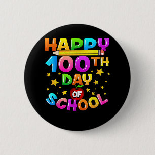 100 Days of School Teacher 100th Day of School  2 Inch Round Button