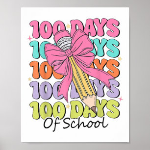 100 Days Of School Teacher Coquette Bow 100th Day Poster