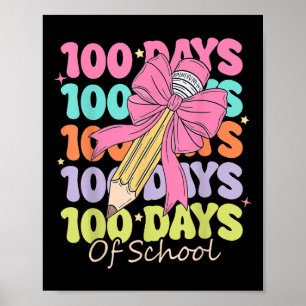 100 Days Of School Teacher Coquette Bow 100th Day Poster