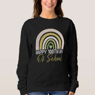 100 Days Of School Teacher Rainbow Happy 100th Day Sweatshirt