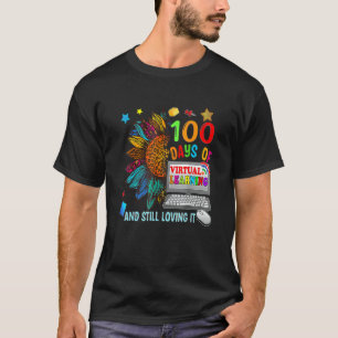 100 Days Of School Teacher Virtual Learning Still  T-Shirt